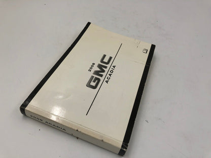 2008 GMC Acadia Owners Manual Handbook OEM C03B05049