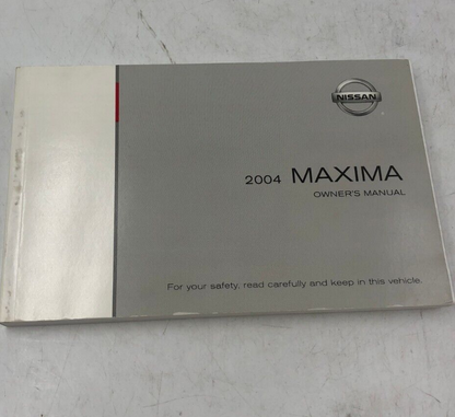 2004 Nissan Maxima Owners Manual OEM A04B40052