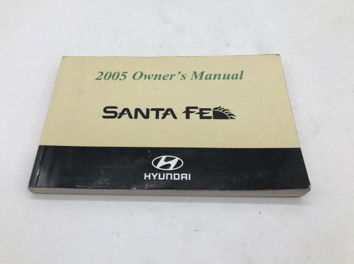 2005 Hyundai Santa Fe Owners Manual OEM A02B07024