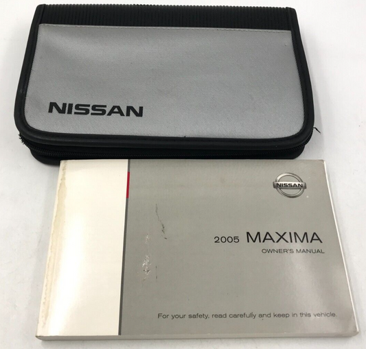 2005 Nissan Maxima Owners Manual with Case OEM A01B61007
