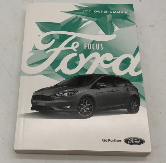 2017 Ford Focus Owners Manual OEM A02B15014